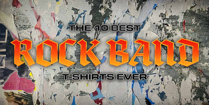 The 10 Best Rock Band T-Shirts Ever