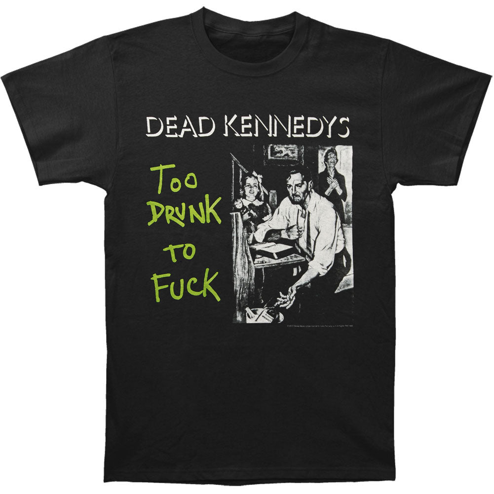 Dead Kennedys Too Drunk Slim Fit T-shirt Front