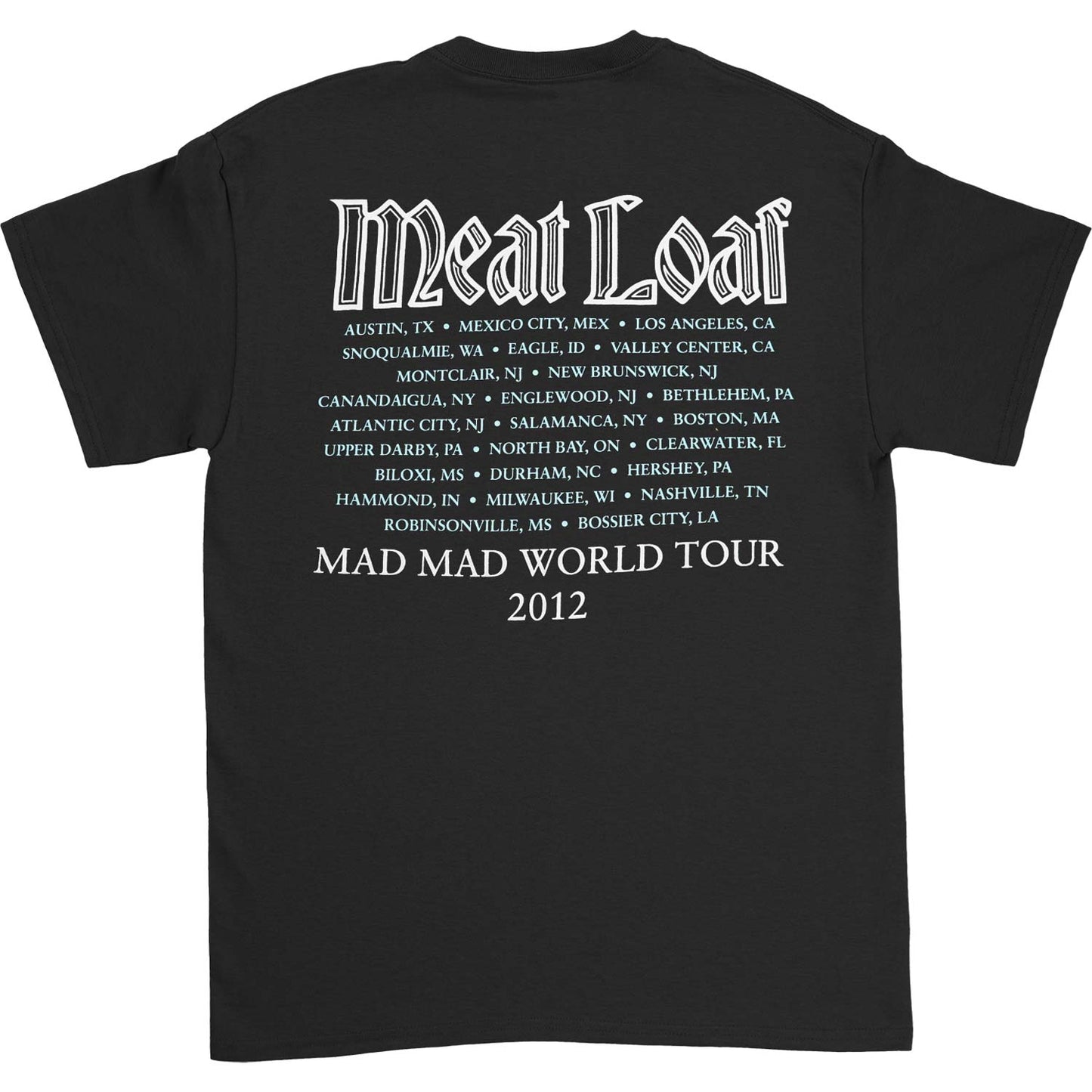 Meatloaf Original Admat 2012 Tour Concert Slim Fit T-shirt Back