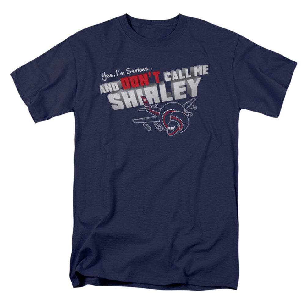 Airplane Dont Call Me Shirley T-shirt