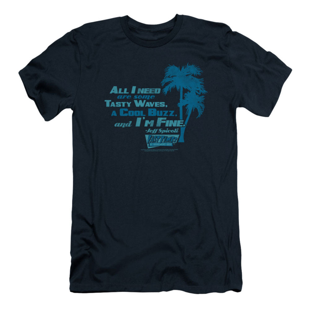 Fast Times At Ridgemont High All I Need Slim Fit T-shirt Front