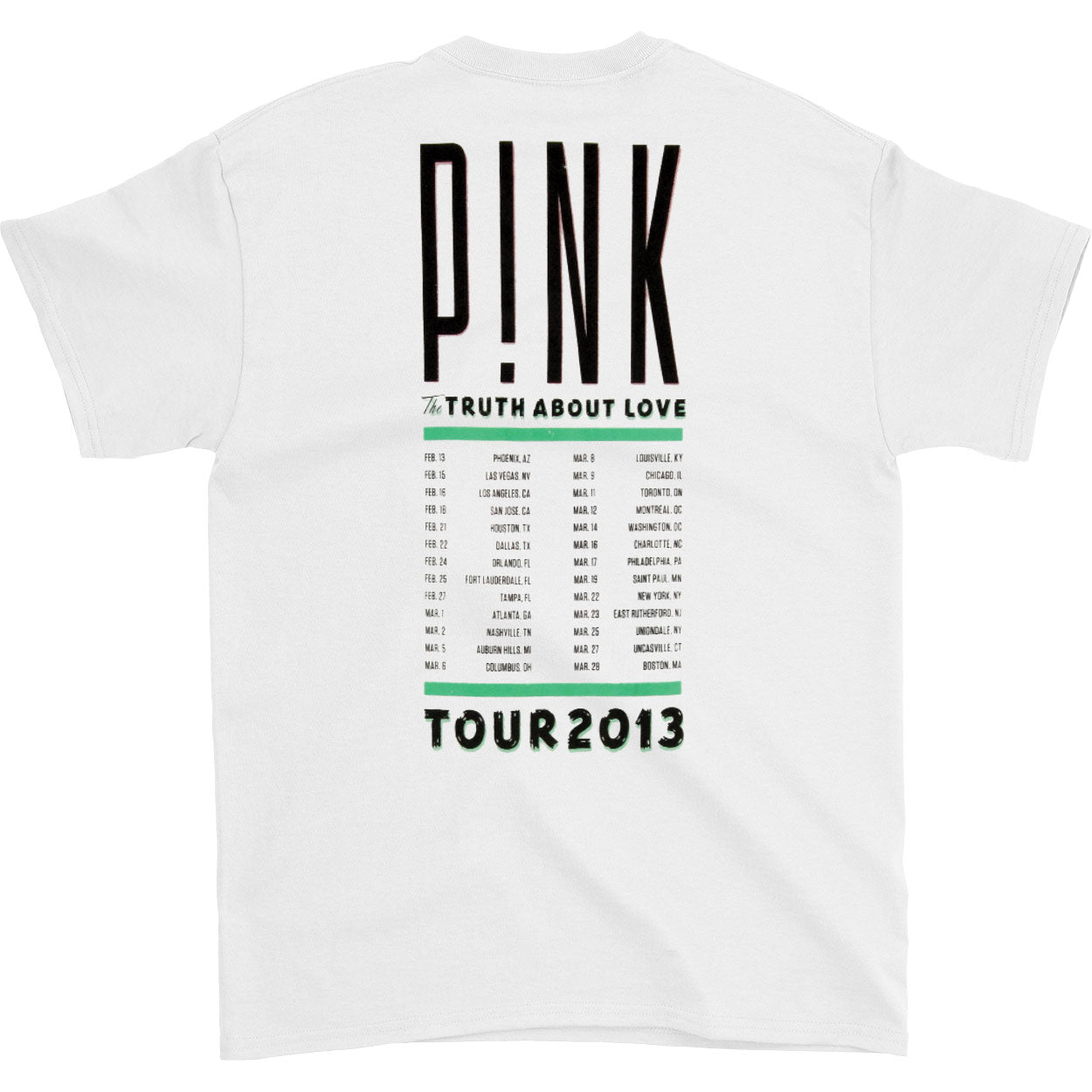Pink Truth About Love 2013 Tour City Info Phoenix - Boston T-shirt Back
