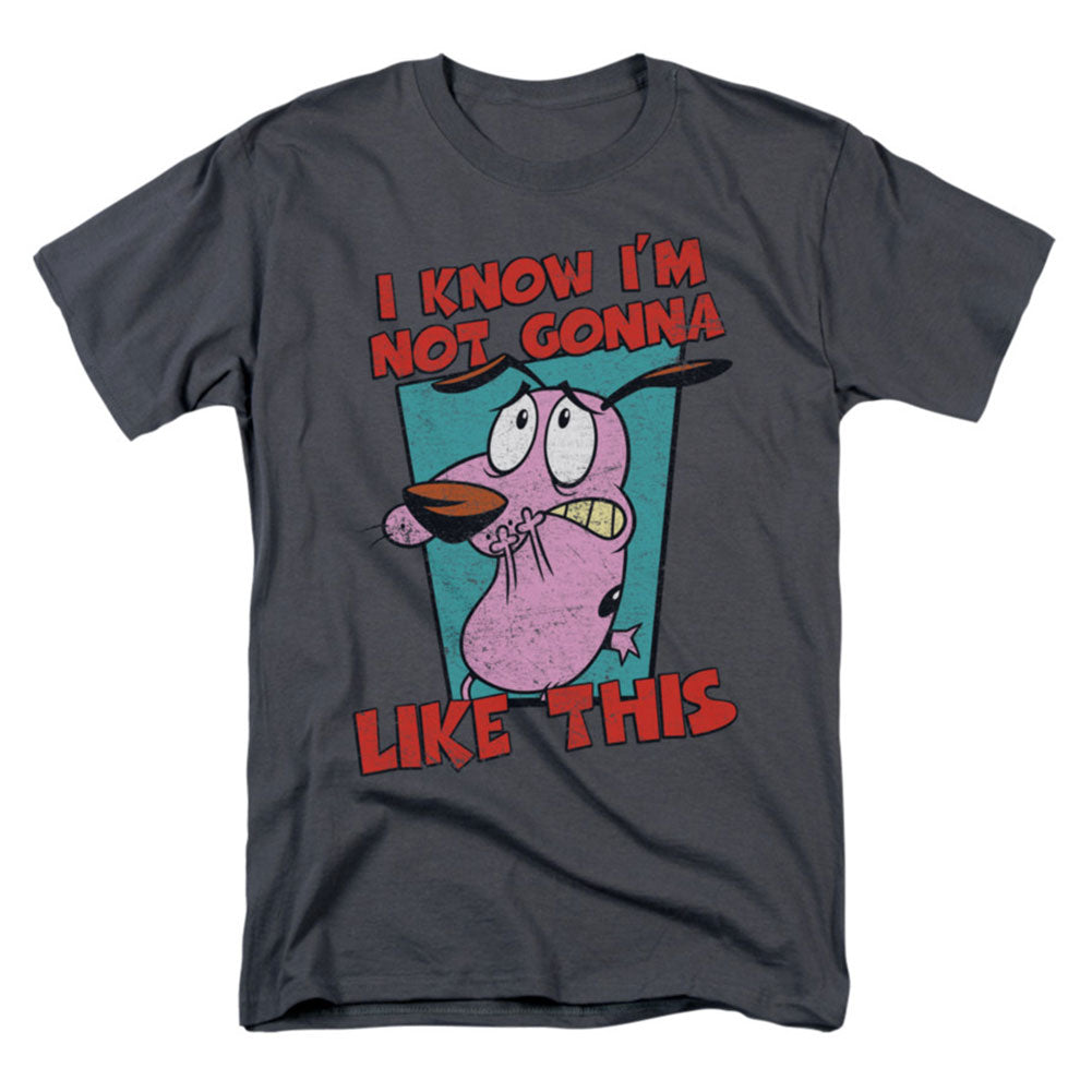 Courage The Cowardly Dog Not Gonna Like T-shirt