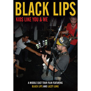 Black Lips Kids Like You & Me DVD