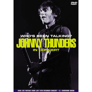 Johnny Thunders Who's Been Talking? DVD