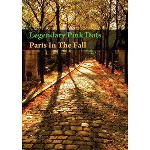 Legendary Pink Dots Paris In The Fall DVD