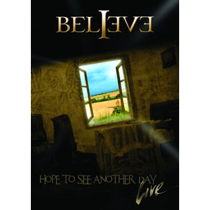 Believe Hope To See Another Day Live (Ltd. Edition) DVD