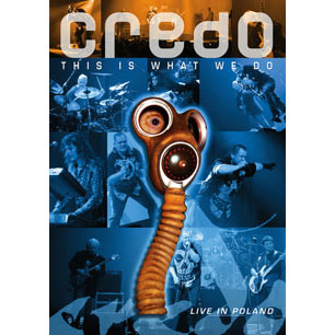 Credo This Is What We Do: Live In Poland (Ltd. Edition) DVD
