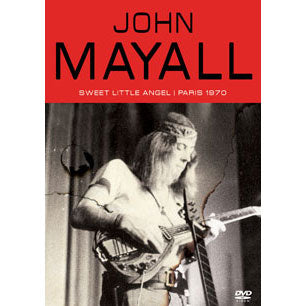 John Mayall Sweet Little Angel: Paris 1970 DVD