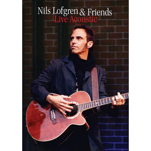 Nils Lofgren And Friends: Live Acoustic DVD
