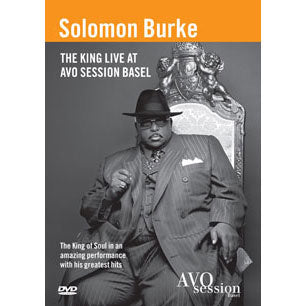 Solomon Burke The King Live at Avo Session Basel DVD