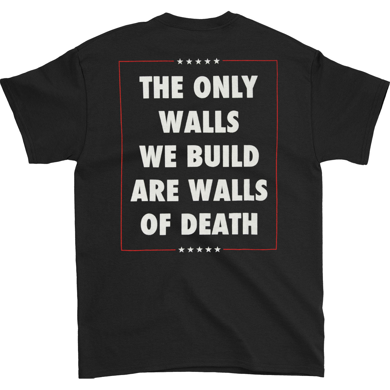 Trump Walls Of Death T-shirt