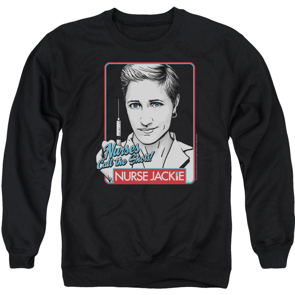 Nurse Jackie Nurses Call The Shots Adult Sweatshirt Front