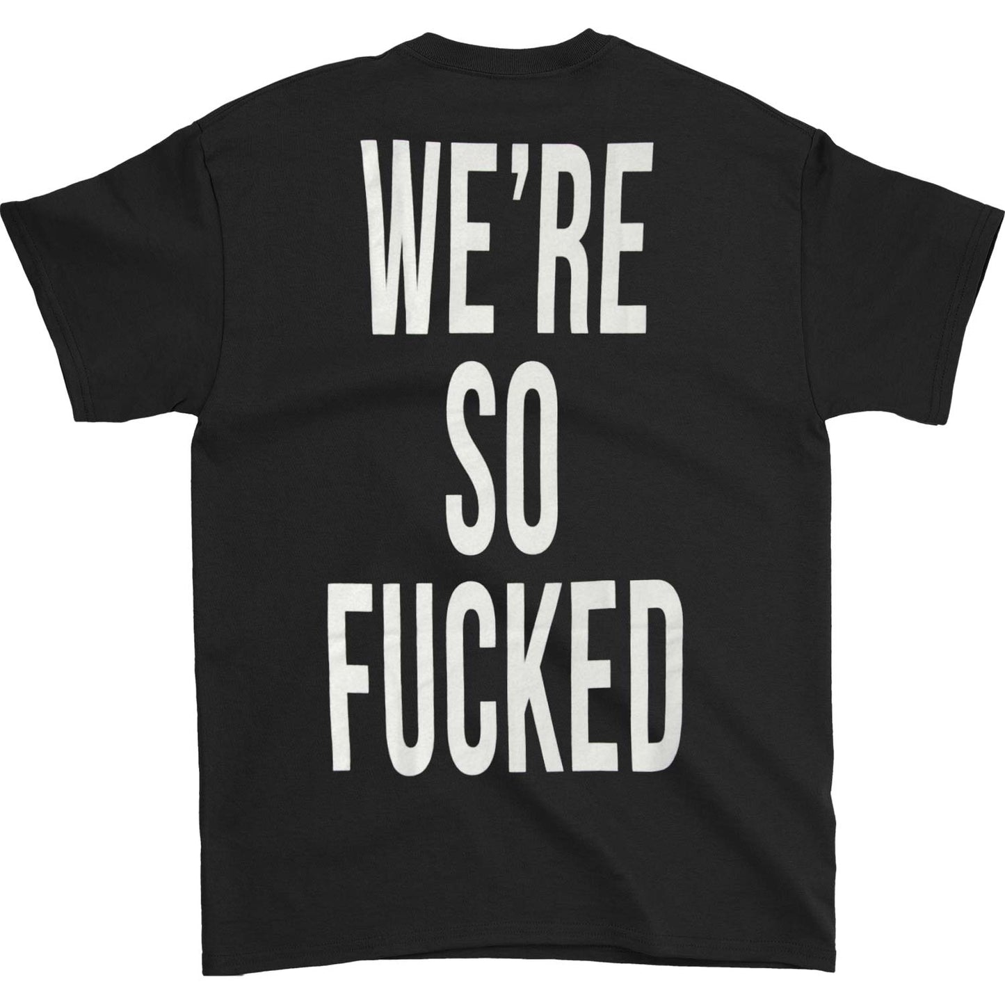 Metallica We're So Fucked T-shirt Back