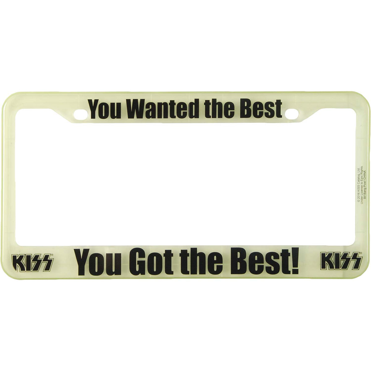 KISS You Wanted The Best You Got The Best License Plate Frame Front