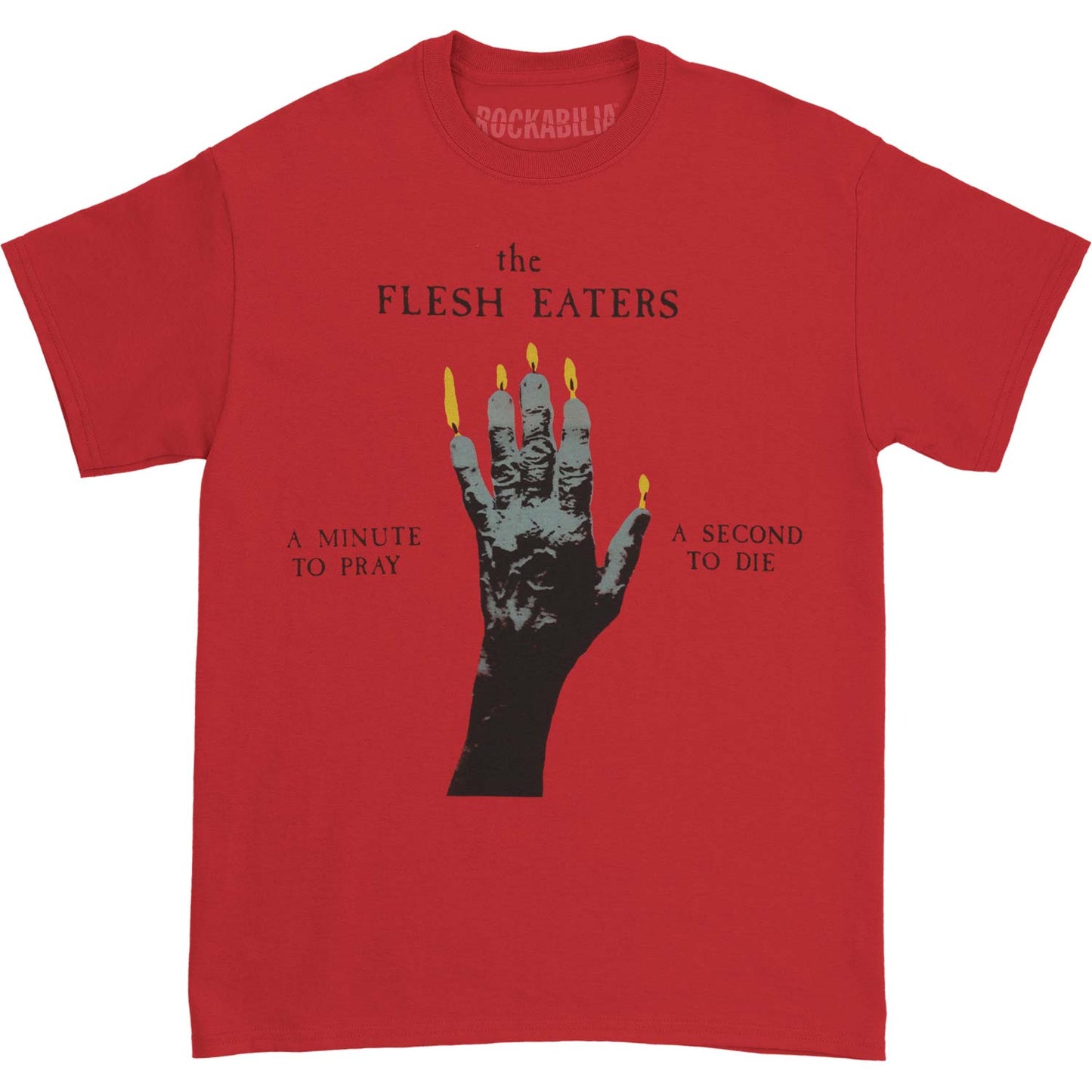 Flesh Eaters A Minute To Pray A Second To Die T-shirt Front
