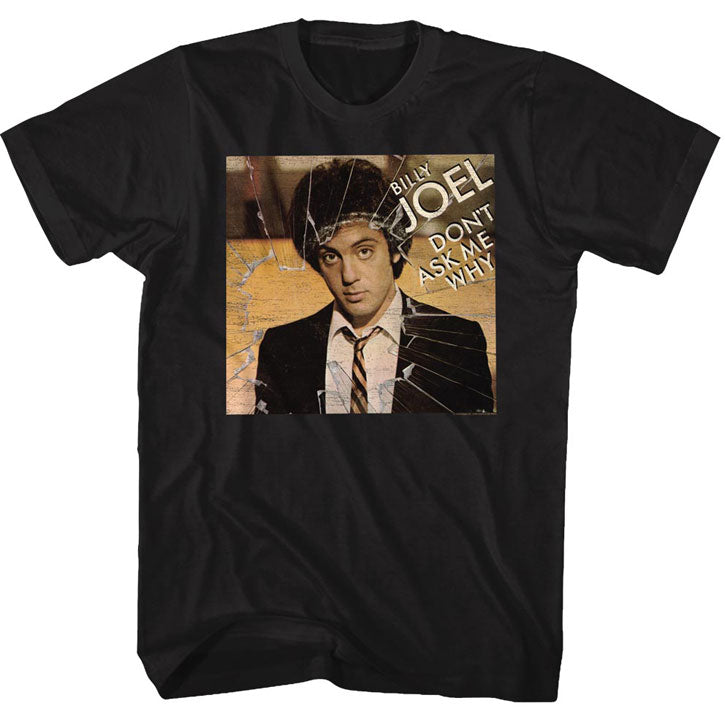 Billy Joel Don�t Ask Me Why T-shirt Front