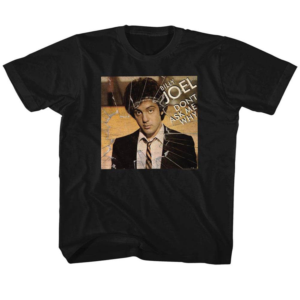 Billy Joel Don�t Ask Me Why Kids Childrens T-shirt Front