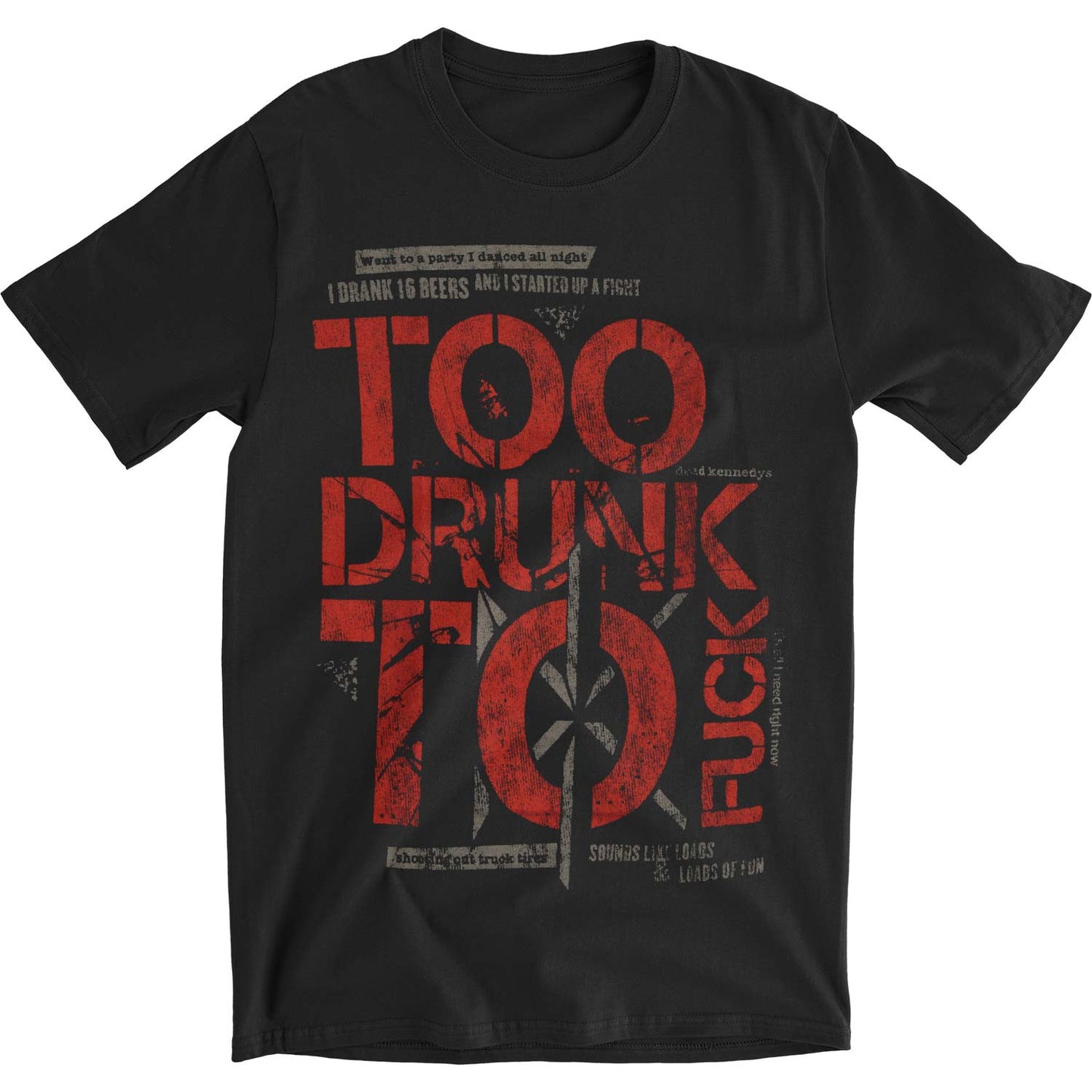 Dead Kennedys Too Drunk Slim Fit T-shirt Front