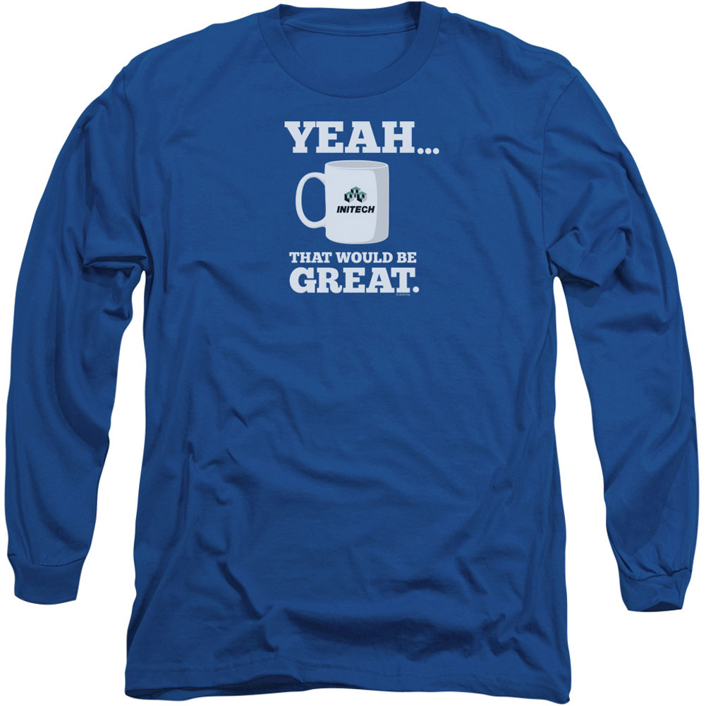 Office Space That Would Be Great Long Sleeve Front