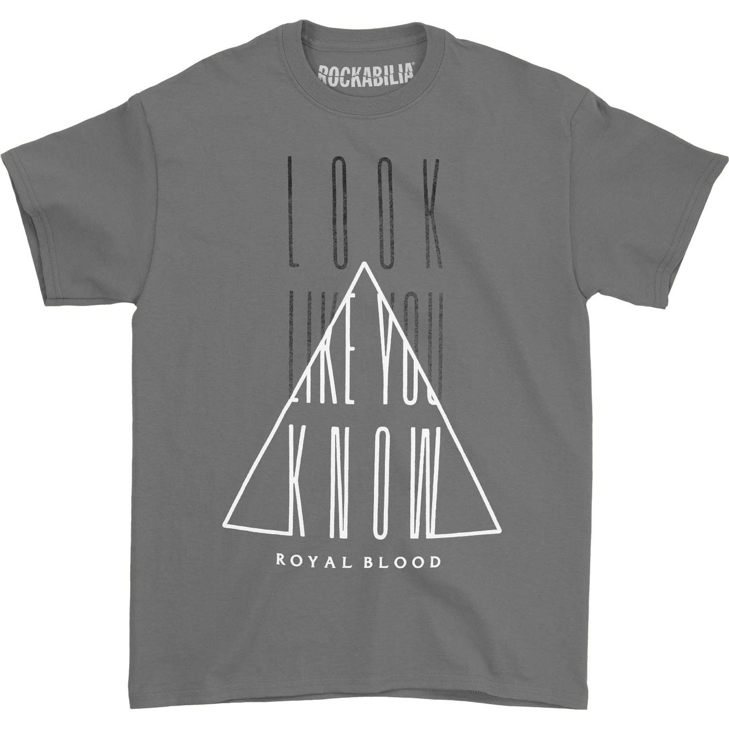 Royal Blood Look Like You Know (Grey) T-shirt Front