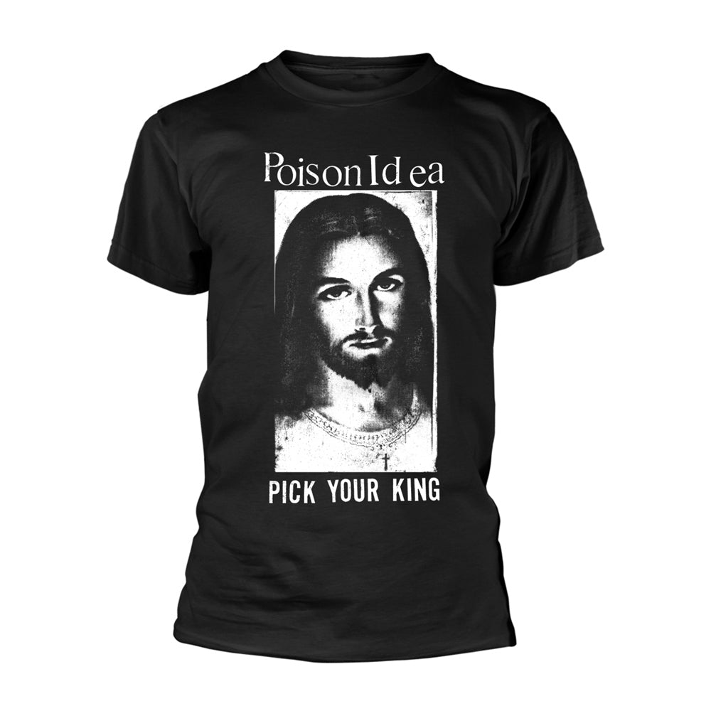 Poison Idea Pick Your King (black) T-shirt Front
