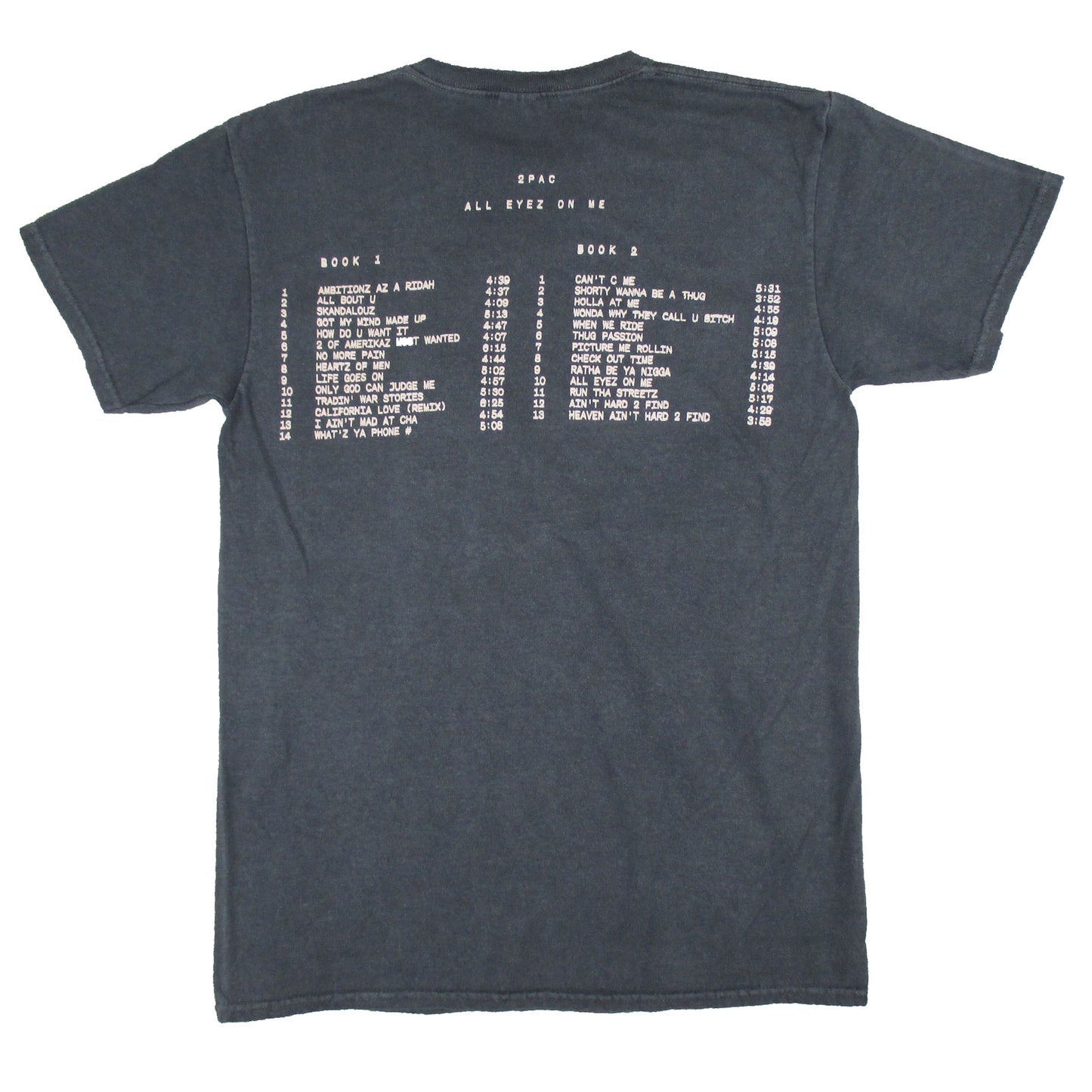 All Eyez On Me Tracks On Back T-shirt