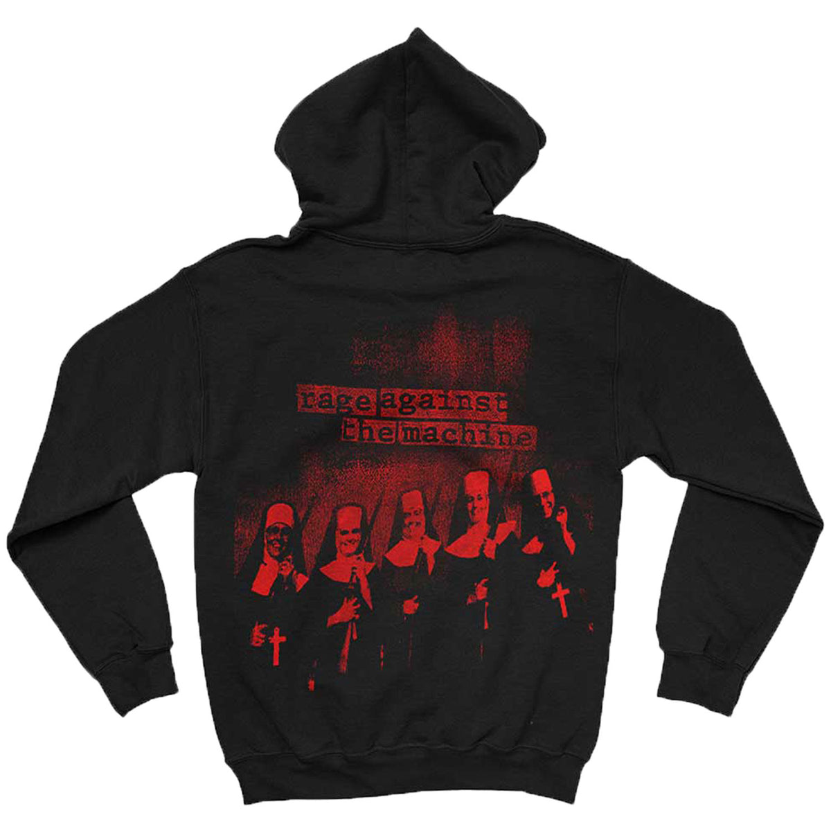 Rage Against The Machine Nuns Hooded Sweatshirt Back