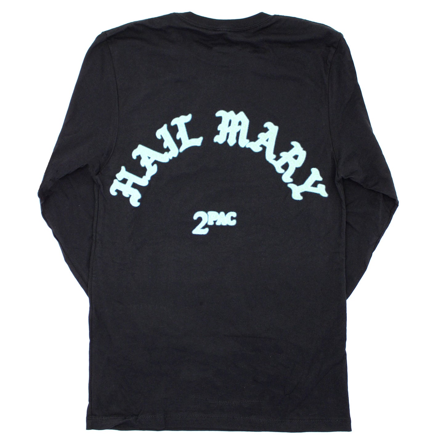 Tupac Hail Mary Long Sleeve Back