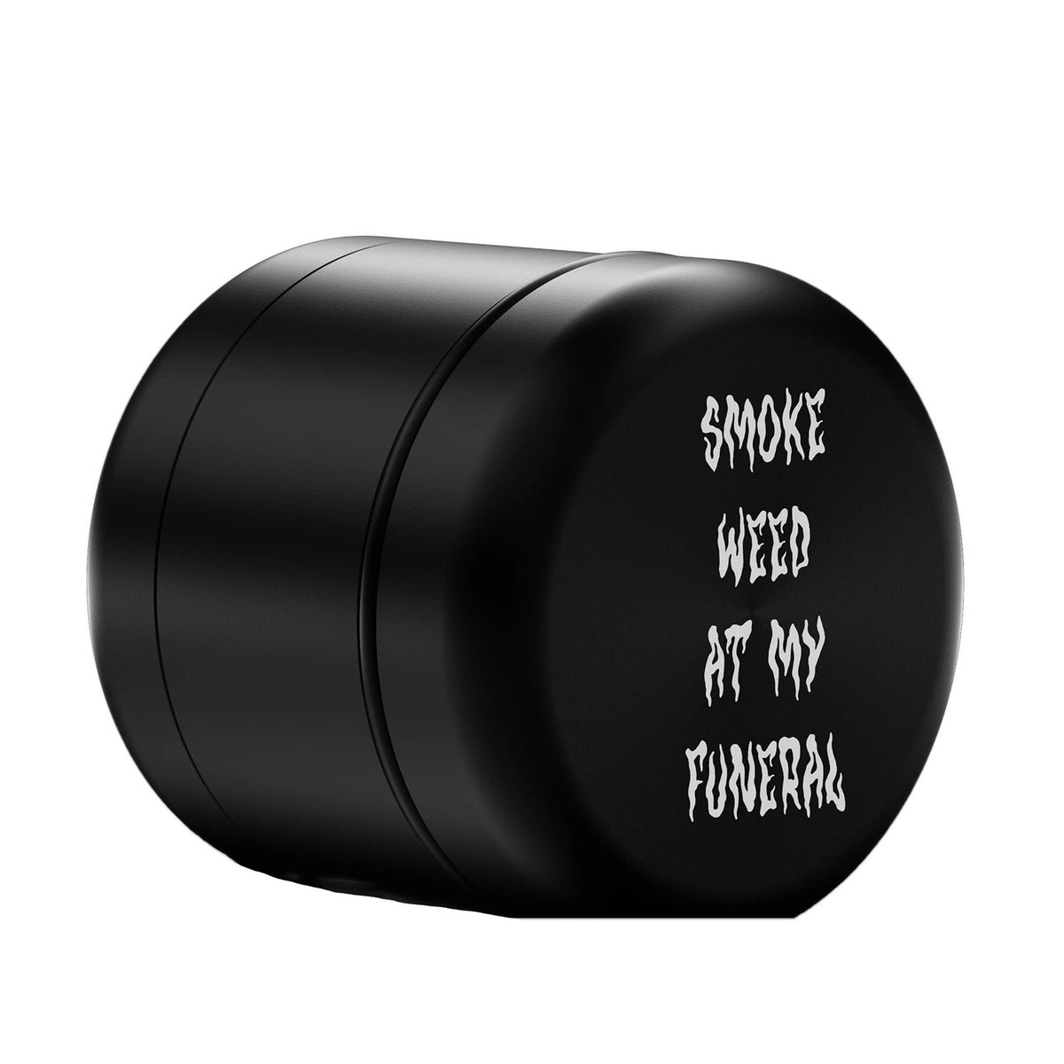 Blackcraft Cult Smoke Weed At My Funeral 2" 4 Piece Grinder Grinder Back
