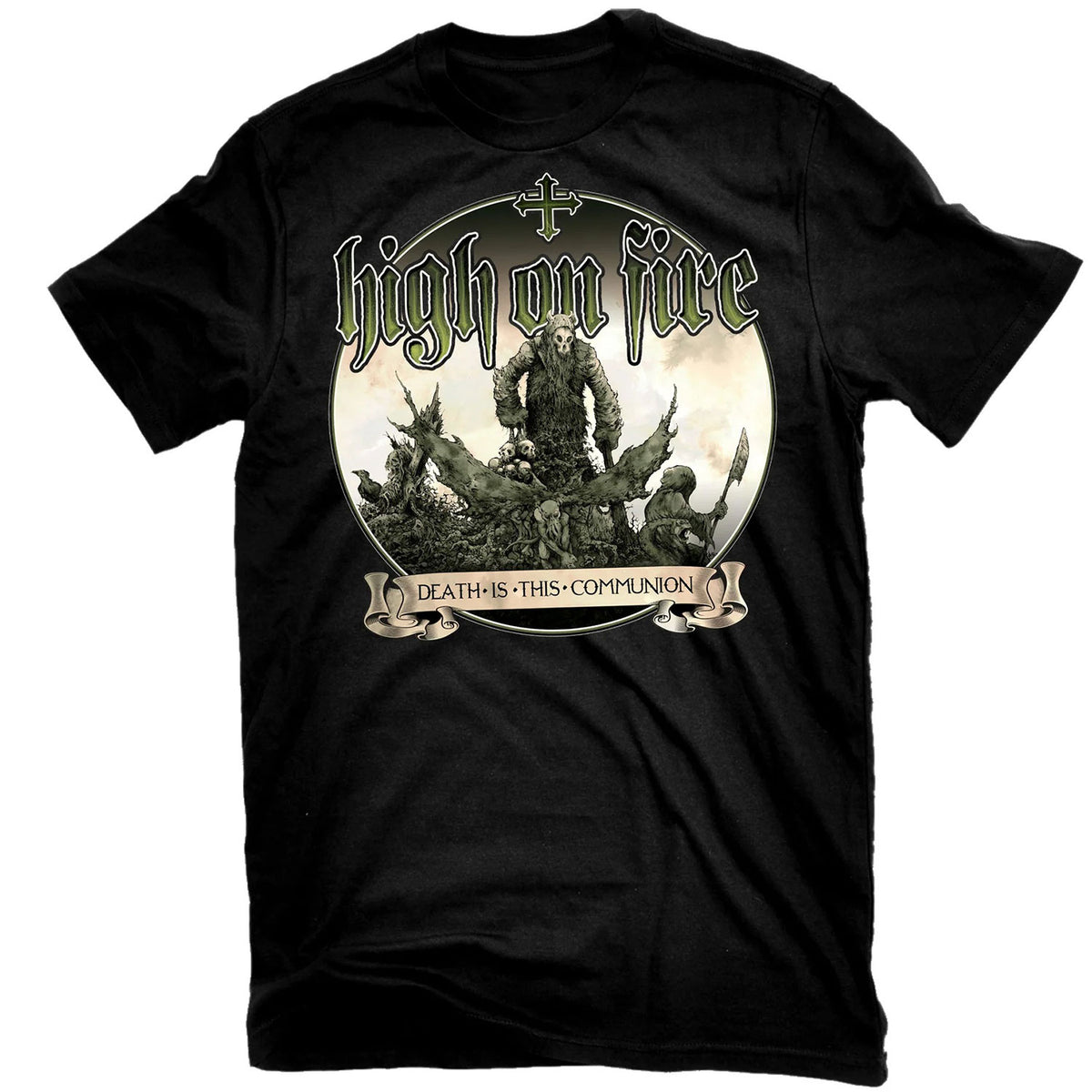High On Fire Death Is This Communion T-shirt Front