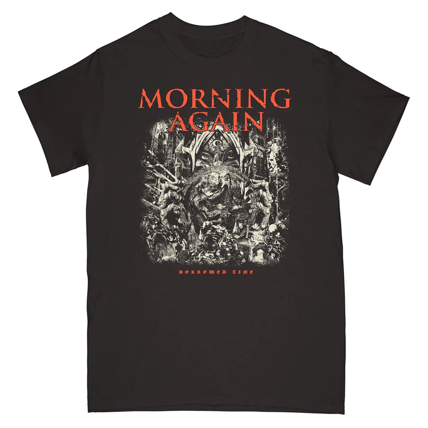 Morning Again Borrowed Time T-shirt Front