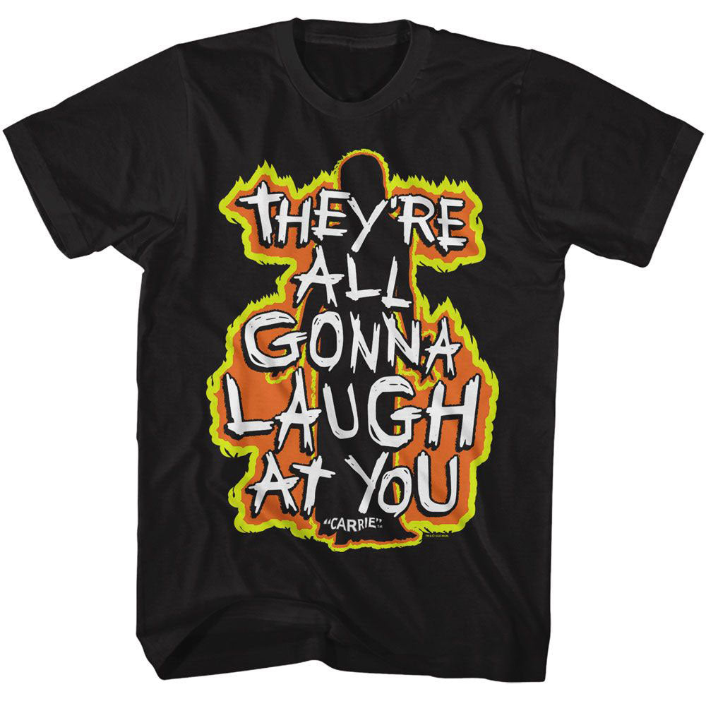 Carrie Fiery Laugh At You T-shirt Front