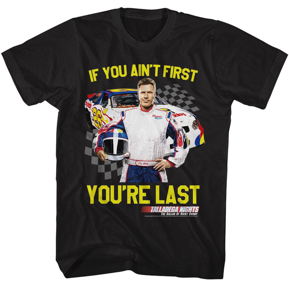 Talladega Nights Not 1st Youre Last Checkered T-shirt Front