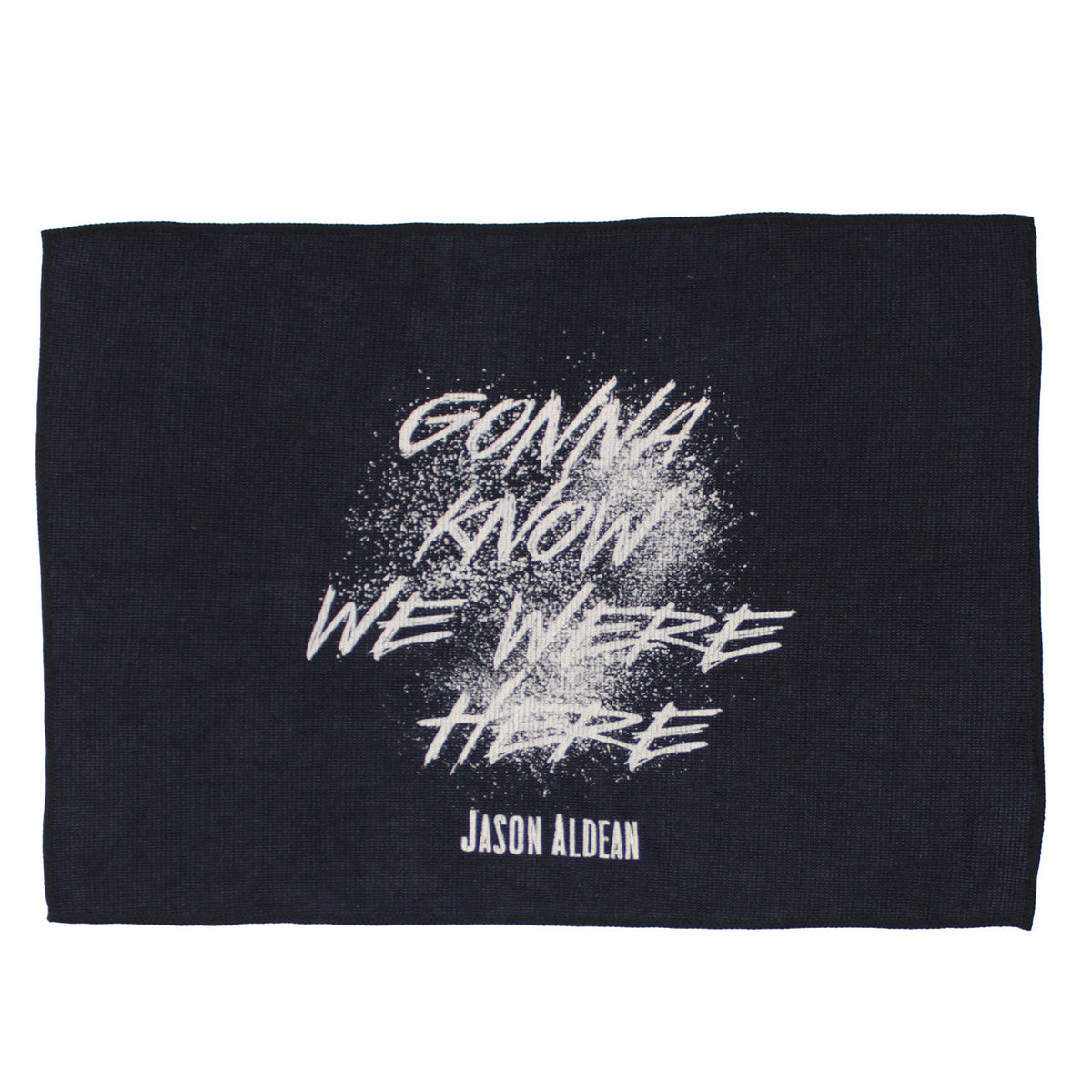 Jason Aldean Gonna Know We Were Here Towel Front