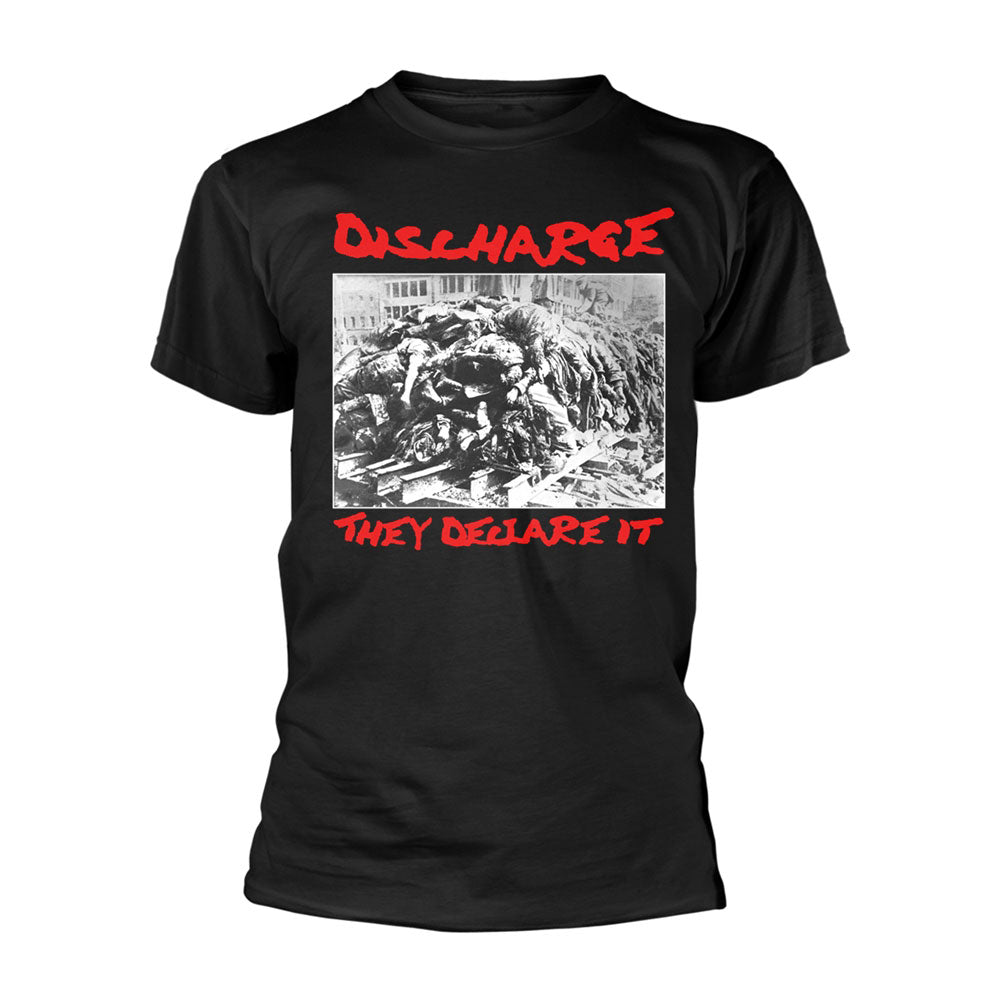 Discharge They Declare It T-shirt Front