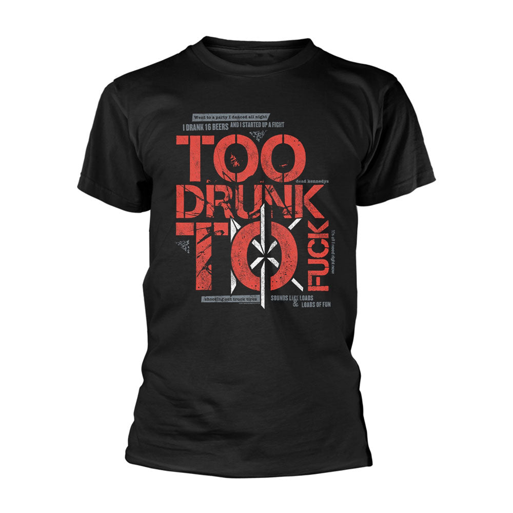Dead Kennedys Too Drunk To Fuck T-shirt Front