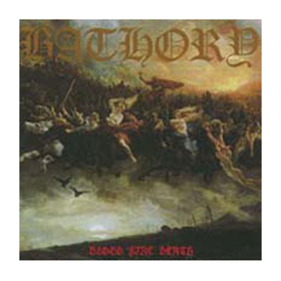 Bathory Blood Fire Death Compact Disc CD Front