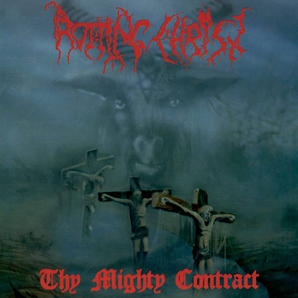 Rotting Christ Thy Mighty Contract Compact Disc CD Front