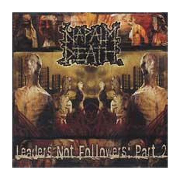 Napalm Death Leaders Not Followers Compact Disc CD Front