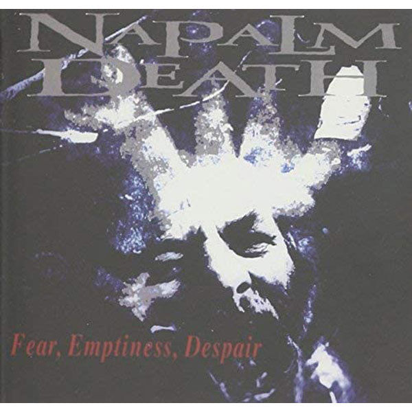 Napalm Death Fear Emptiness Despair Compact Disc CD Front