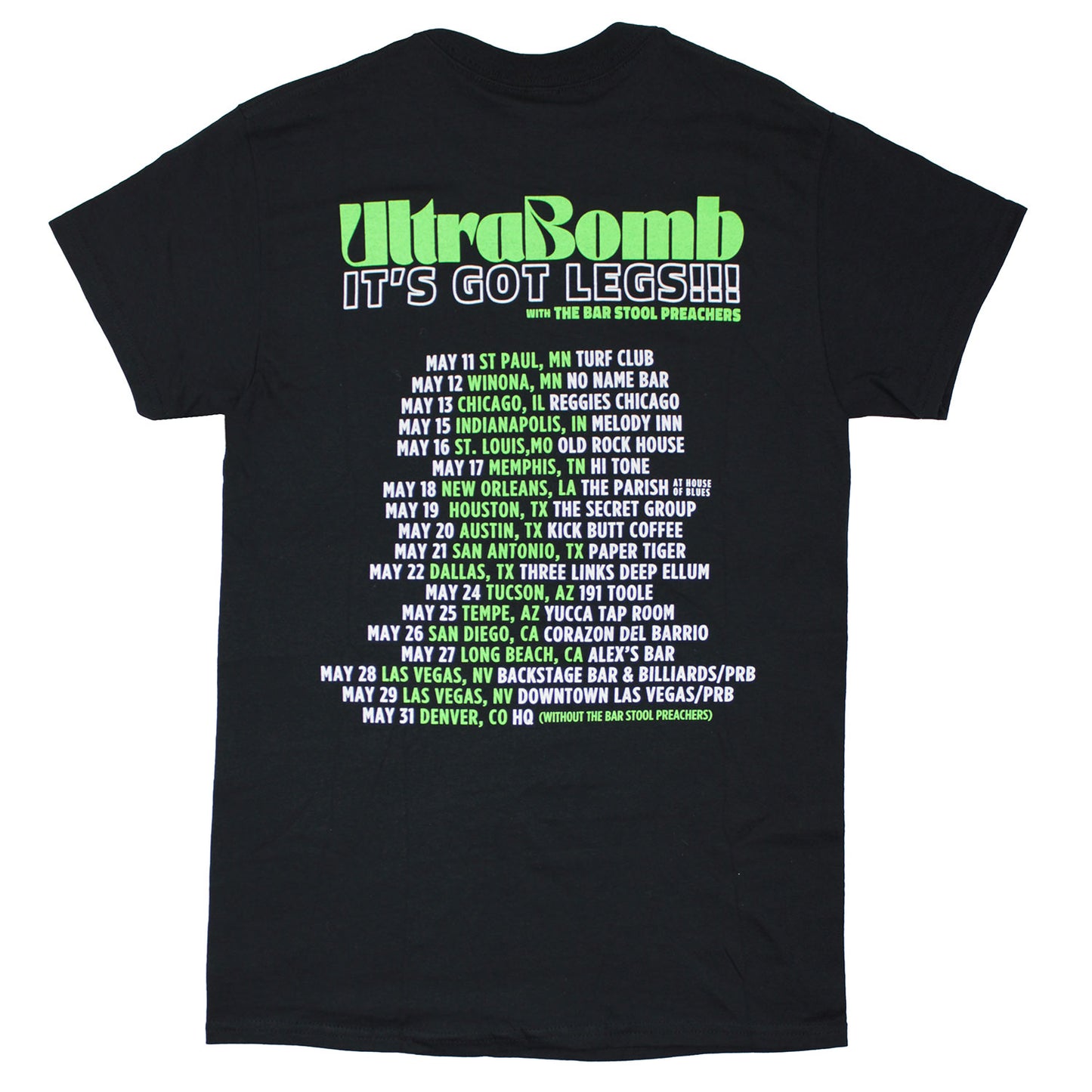 UltraBomb It's Got Legs!!! With The Bar Stool Preachers T-shirt Back