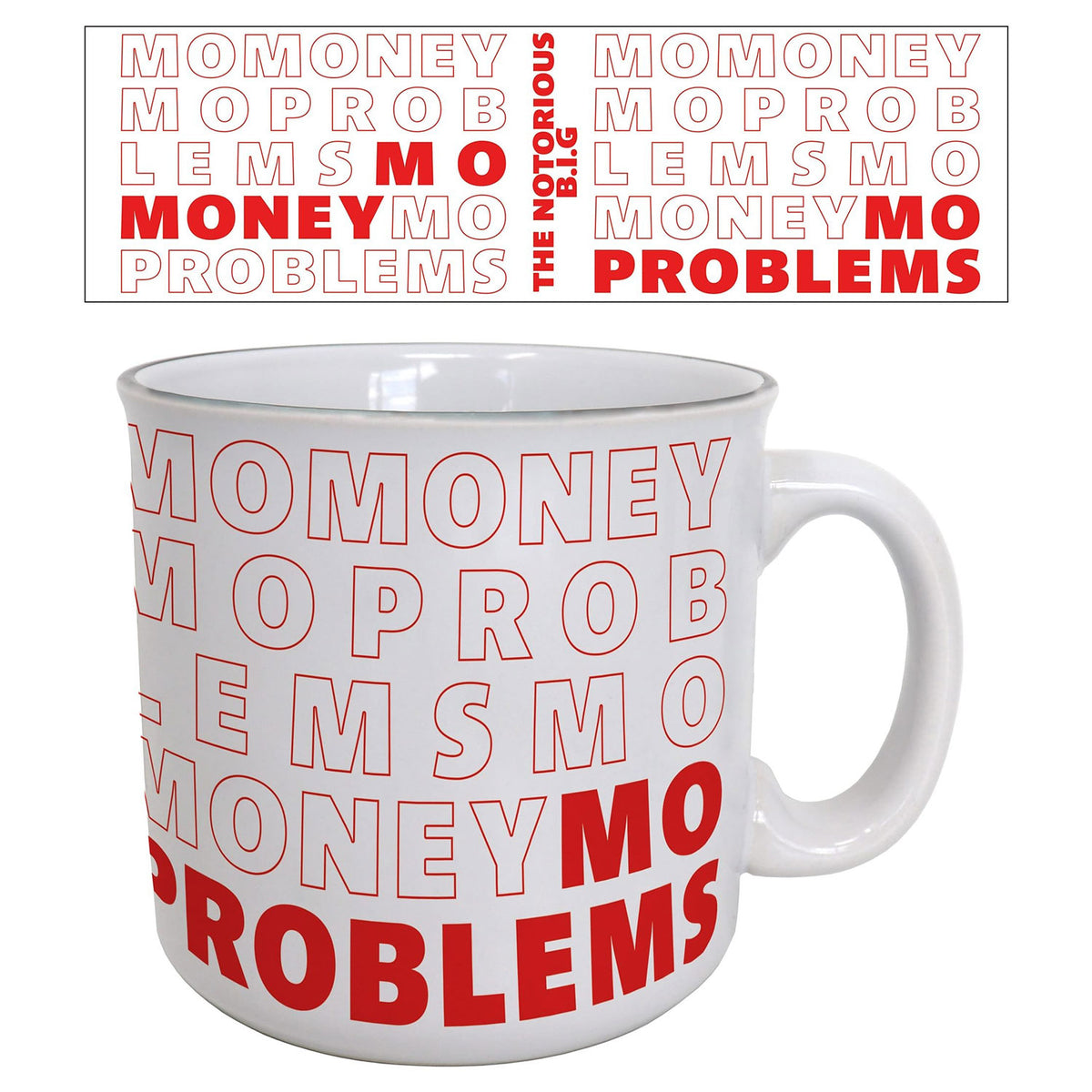 Notorious B.I.G. Mo Money, Mo Problems Coffee Mug Front
