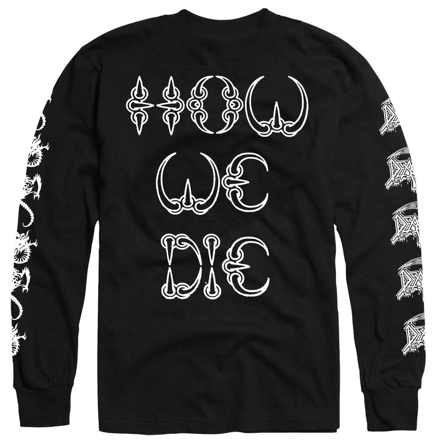 How We Die Long Sleeve