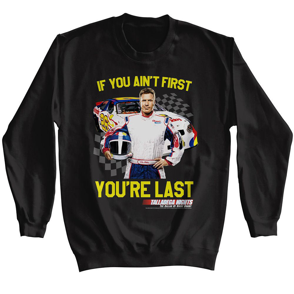 Talladega Nights Not First Youre Last Checkered Sweatshirt Front