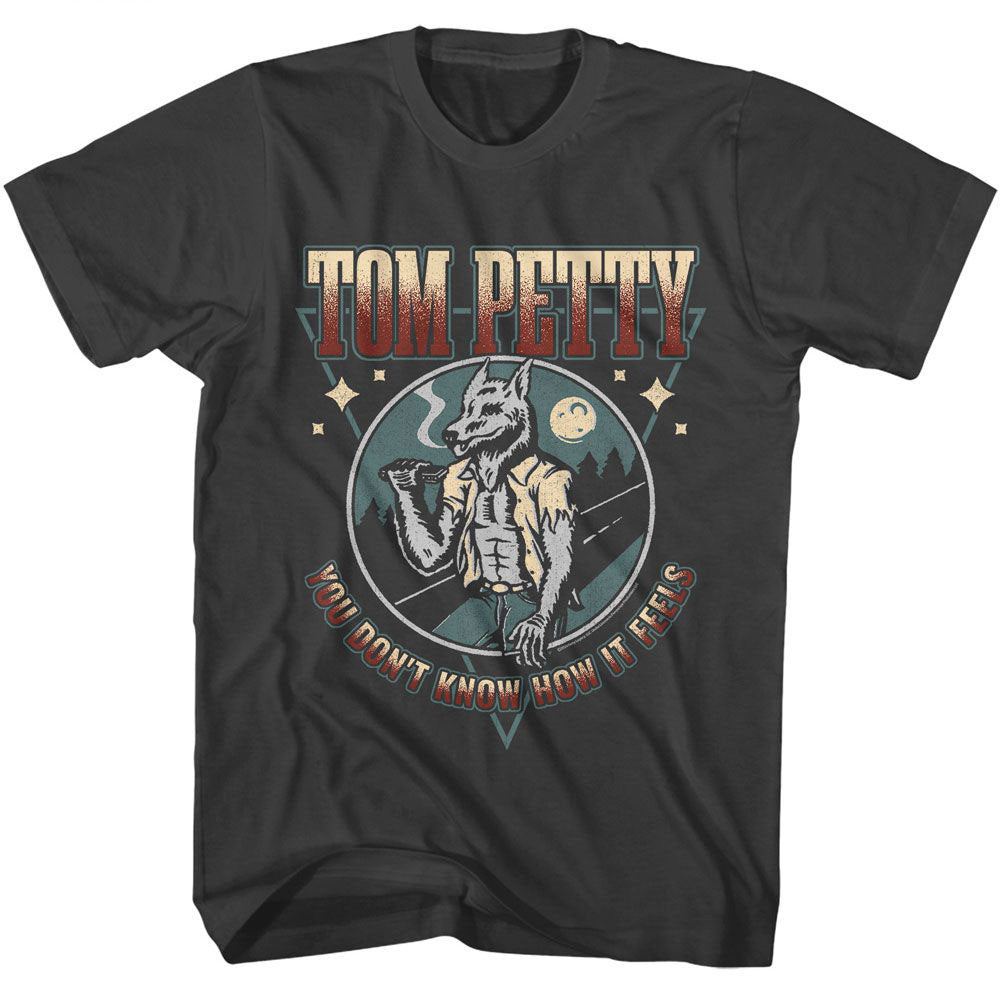 Tom Petty You Dont Know T-shirt Front