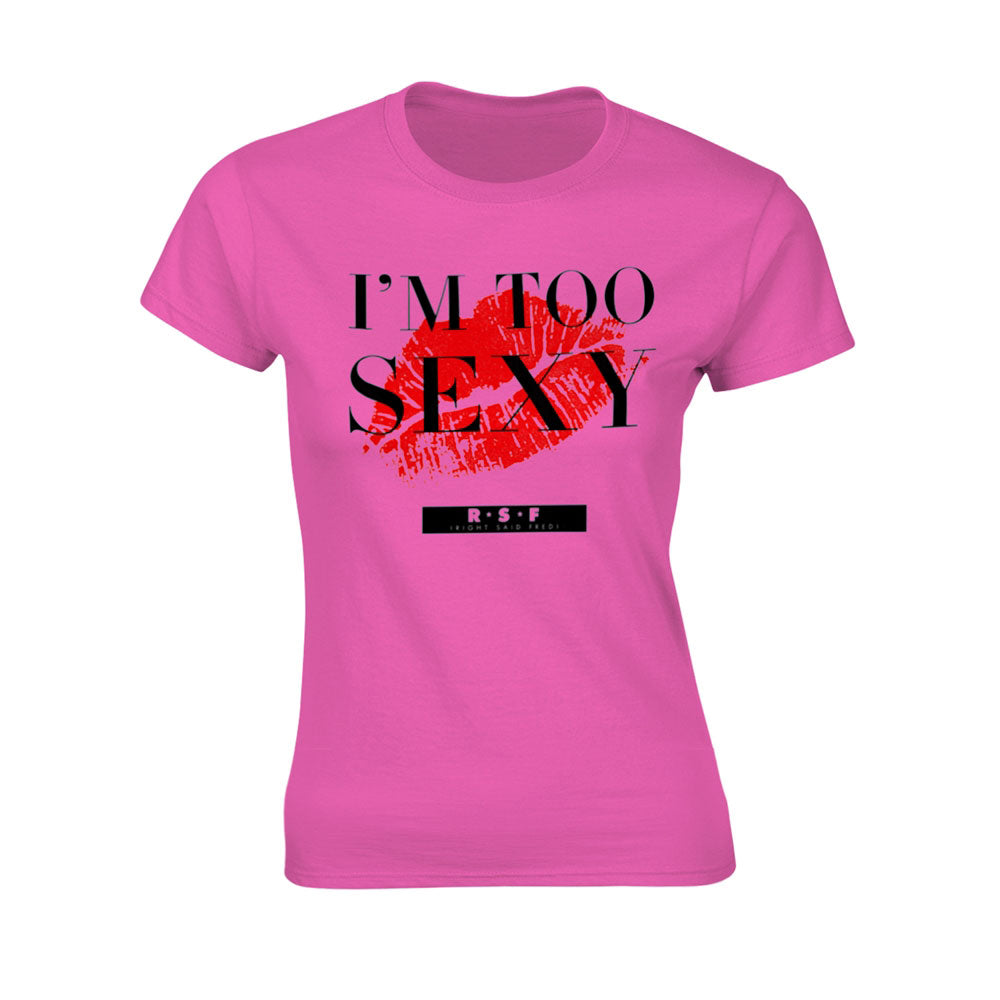 Right Said Fred I'm Too Sexy (single) (pink) Womens T-shirt Front