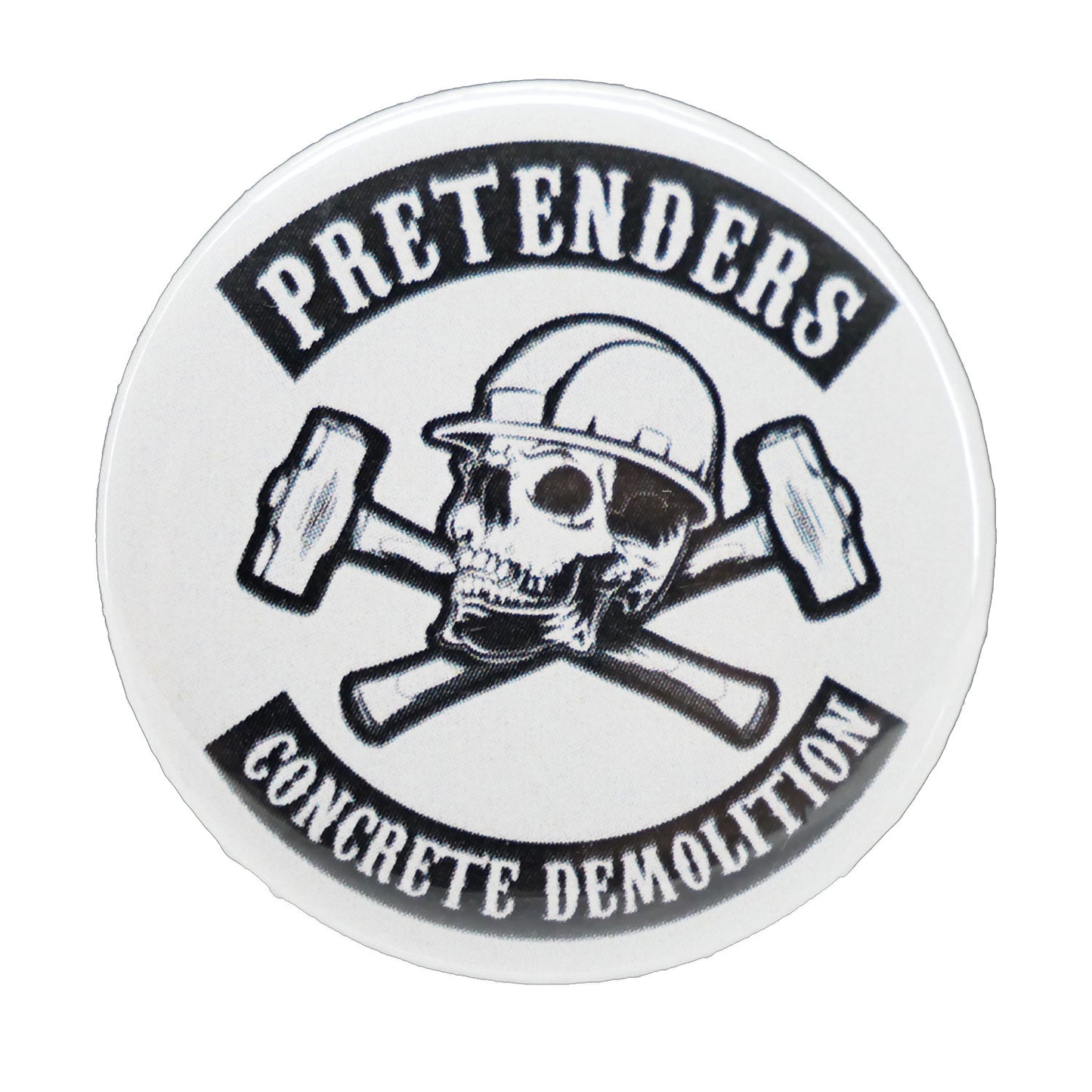 Pretenders Concrete Demolition Button Front