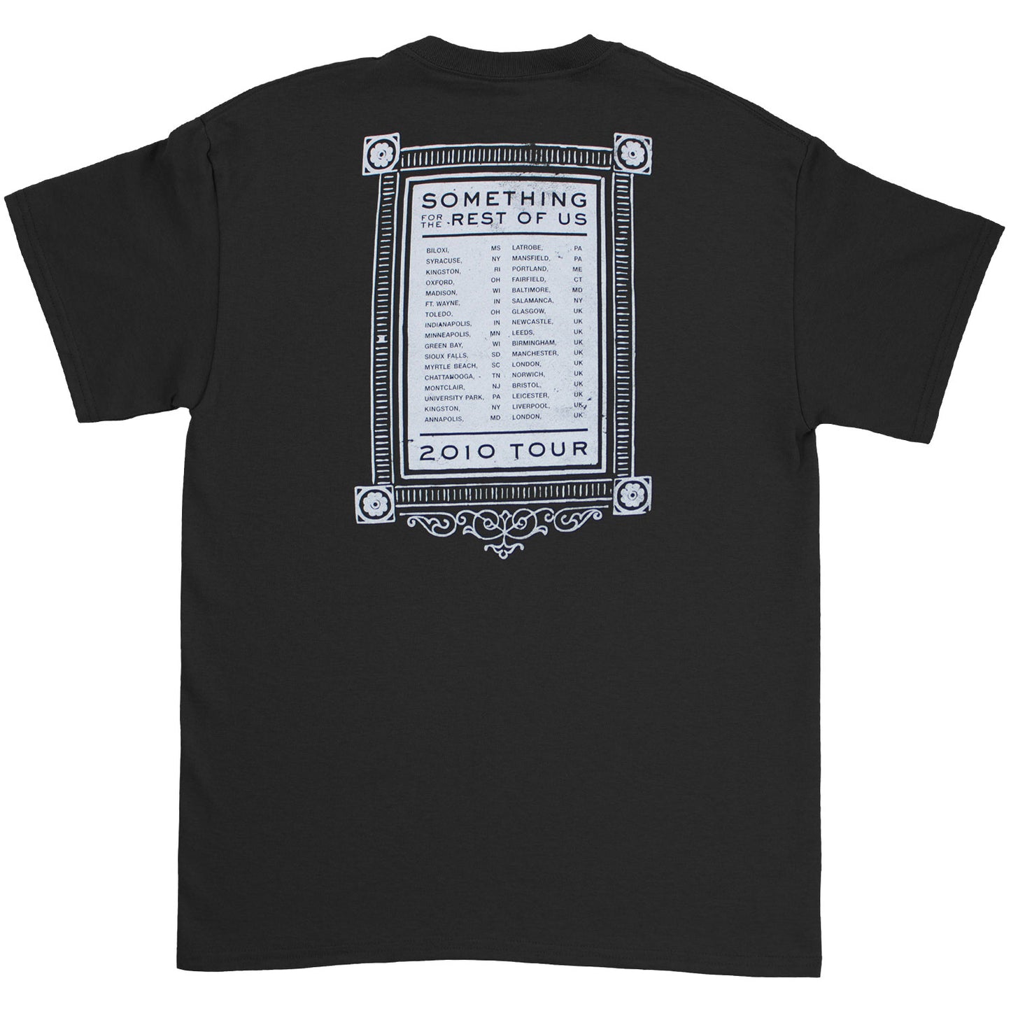 Something For The Rest Of Us 2010 Tour T-shirt