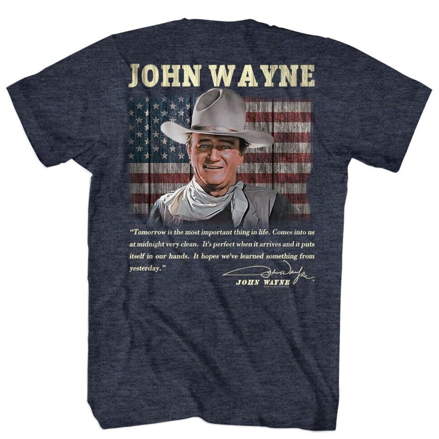 John Wayne Tomorrow Quote T-shirt